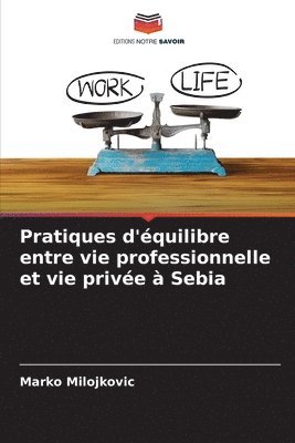 bokomslag Pratiques d'équilibre entre vie professionnelle et vie privée à Sebia