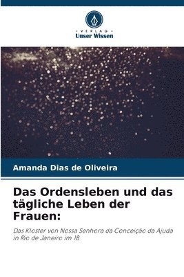 bokomslag Ordensleben und das tägliche Leben der Frauen
