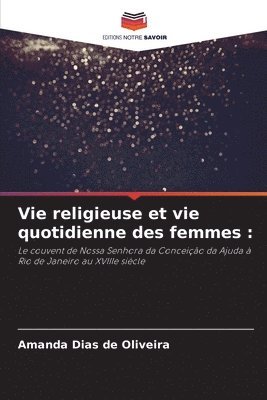 bokomslag Vie religieuse et vie quotidienne des femmes