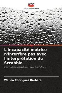 bokomslag L'incapacit motrice n'interfre pas avec l'interprtation du Scrabble