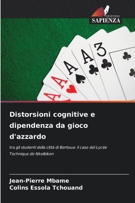 Distorsioni cognitive e dipendenza da gioco d'azzardo
