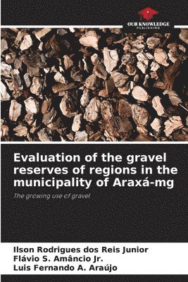 bokomslag Evaluation of the gravel reserves of regions in the municipality of Arax-mg