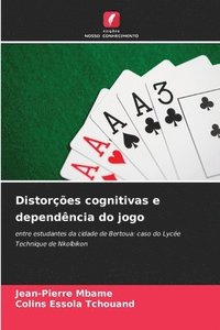 bokomslag Distores cognitivas e dependncia do jogo