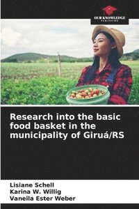 bokomslag Research into the basic food basket in the municipality of Giru/RS