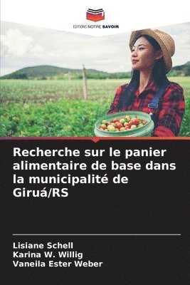 bokomslag Recherche sur le panier alimentaire de base dans la municipalit de Giru/RS