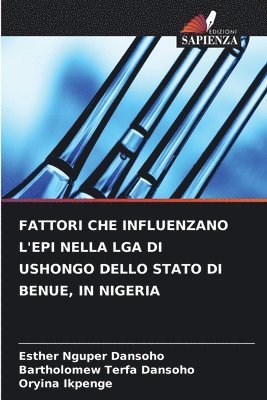 bokomslag Fattori Che Influenzano l'Epi Nella Lga Di Ushongo Dello Stato Di Benue, in Nigeria