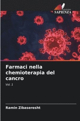 Ramin Zibaseresht - Farmaci nella chemioterapia del cancro, Häftad
