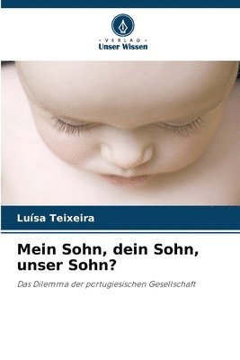 bokomslag Mein Sohn, dein Sohn, unser Sohn?