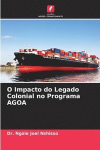 bokomslag O Impacto do Legado Colonial no Programa AGOA