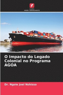 bokomslag O Impacto do Legado Colonial no Programa AGOA