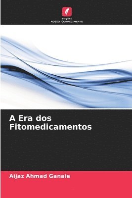 A Era dos Fitomedicamentos 1