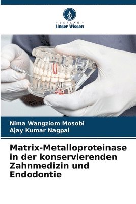 bokomslag Matrix-Metalloproteinase in der konservierenden Zahnmedizin und Endodontie