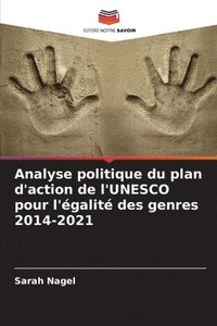 bokomslag Analyse politique du plan d'action de l'UNESCO pour l'galit des genres 2014-2021