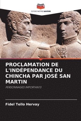 Proclamation de l'Indépendance Du Chincha Par José San Martin