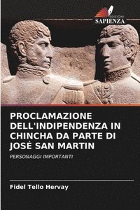 bokomslag Proclamazione Dell'indipendenza in Chincha Da Parte Di Jos San Martin