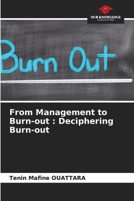 bokomslag From Management to Burn-out