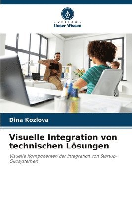 bokomslag Visuelle Integration von technischen Lösungen