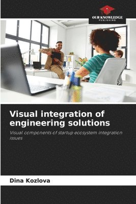 bokomslag Visual integration of engineering solutions