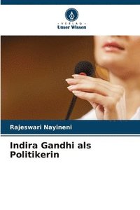 bokomslag Indira Gandhi als Politikerin