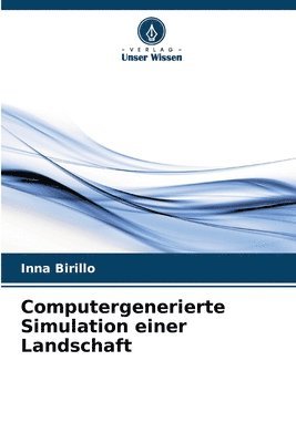 bokomslag Computergenerierte Simulation einer Landschaft