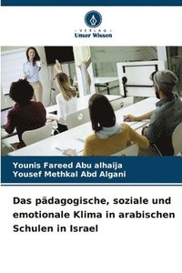 bokomslag Das pdagogische, soziale und emotionale Klima in arabischen Schulen in Israel