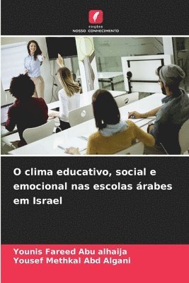 O clima educativo, social e emocional nas escolas árabes em Israel 1