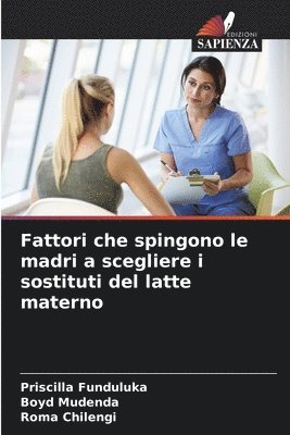 bokomslag Fattori che spingono le madri a scegliere i sostituti del latte materno