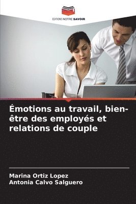 bokomslag motions au travail, bien-tre des employs et relations de couple