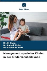 bokomslag Management spezieller Kinder in der Kinderzahnheilkunde