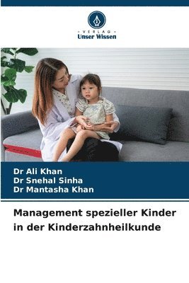 Management spezieller Kinder in der Kinderzahnheilkunde 1