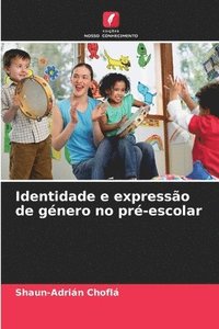 bokomslag Identidade e expresso de gnero no pr-escolar