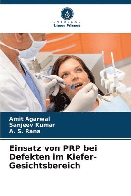 bokomslag Einsatz von PRP bei Defekten im Kiefer-Gesichtsbereich