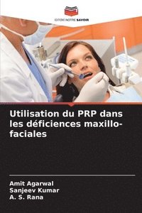 bokomslag Utilisation du PRP dans les dficiences maxillo-faciales