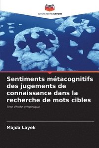 bokomslag Sentiments mtacognitifs des jugements de connaissance dans la recherche de mots cibles