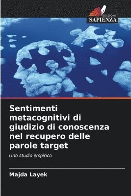 Sentimenti metacognitivi di giudizio di conoscenza nel recupero delle parole target 1