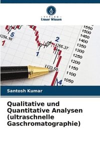 bokomslag Qualitative und Quantitative Analysen (ultraschnelle Gaschromatographie)