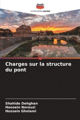 Shahide Dehghan, Hoosein Norouzi, Hossein Gholami - Charges sur la structure du pont, Häftad