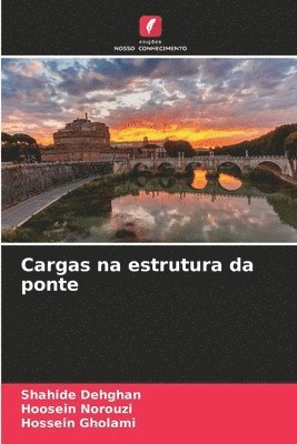 Shahide Dehghan, Hoosein Norouzi, Hossein Gholami - Cargas na estrutura da ponte, Häftad