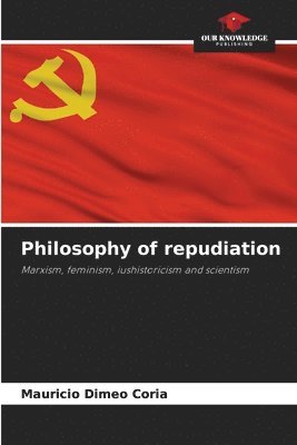 bokomslag Philosophy of repudiation