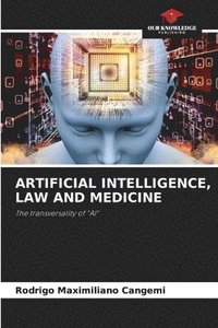 bokomslag Artificial Intelligence, Law and Medicine