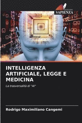 bokomslag Intelligenza Artificiale, Legge E Medicina