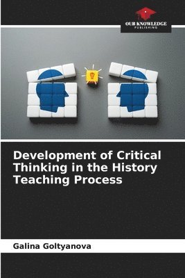 bokomslag Development of Critical Thinking in the History Teaching Process