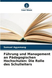 bokomslag Fhrung und Management an Pdagogischen Hochschulen