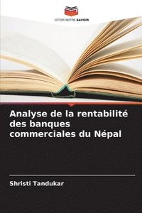 bokomslag Analyse de la rentabilit des banques commerciales du Npal