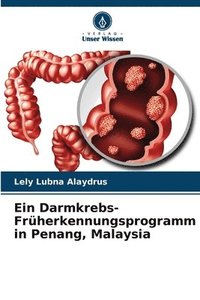 bokomslag Ein Darmkrebs-Frherkennungsprogramm in Penang, Malaysia