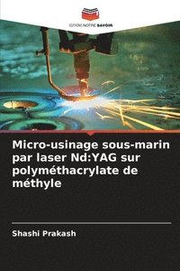 bokomslag Micro-usinage sous-marin par laser Nd