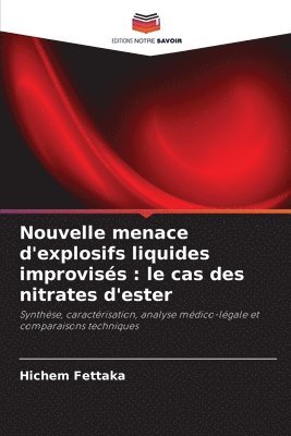 bokomslag Nouvelle menace d'explosifs liquides improviss