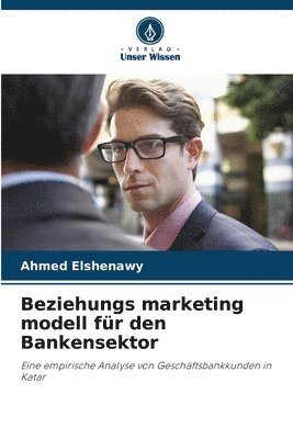 Beziehungs marketing modell fr den Bankensektor 1