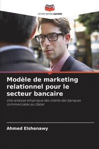 bokomslag Modle de marketing relationnel pour le secteur bancaire