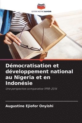 Démocratisation et développement national au Nigeria et en Indonésie